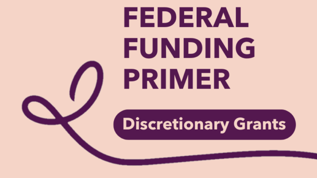 Federal Funding Primer: Discretionary Grants